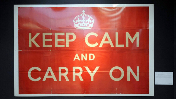 „Keep calm and carry on”
